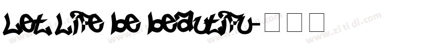 Let life be beautifu字体转换